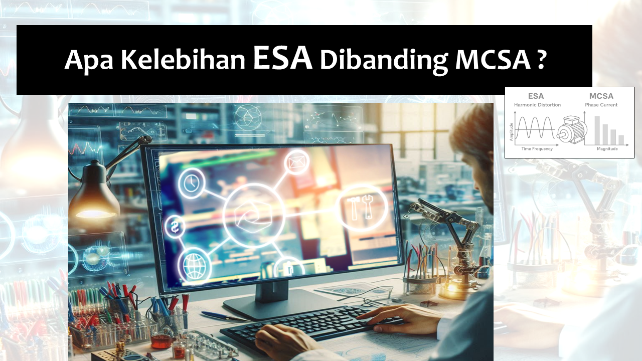 Apa Kelebihan Electrical Signature Analysis dibanding Motor Current Signature Analysis?